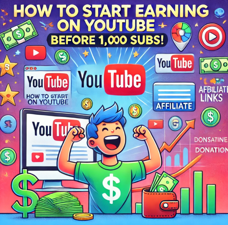 How to Start Earning on YouTube Before 1,000 Subs!